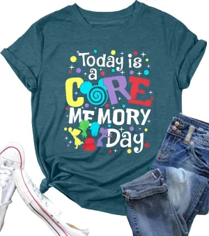 Magical Shirt for Women Funny Today is A Core Memory Day Letter Print T Shirts Cute Family Vacation Graphic Tee Tops