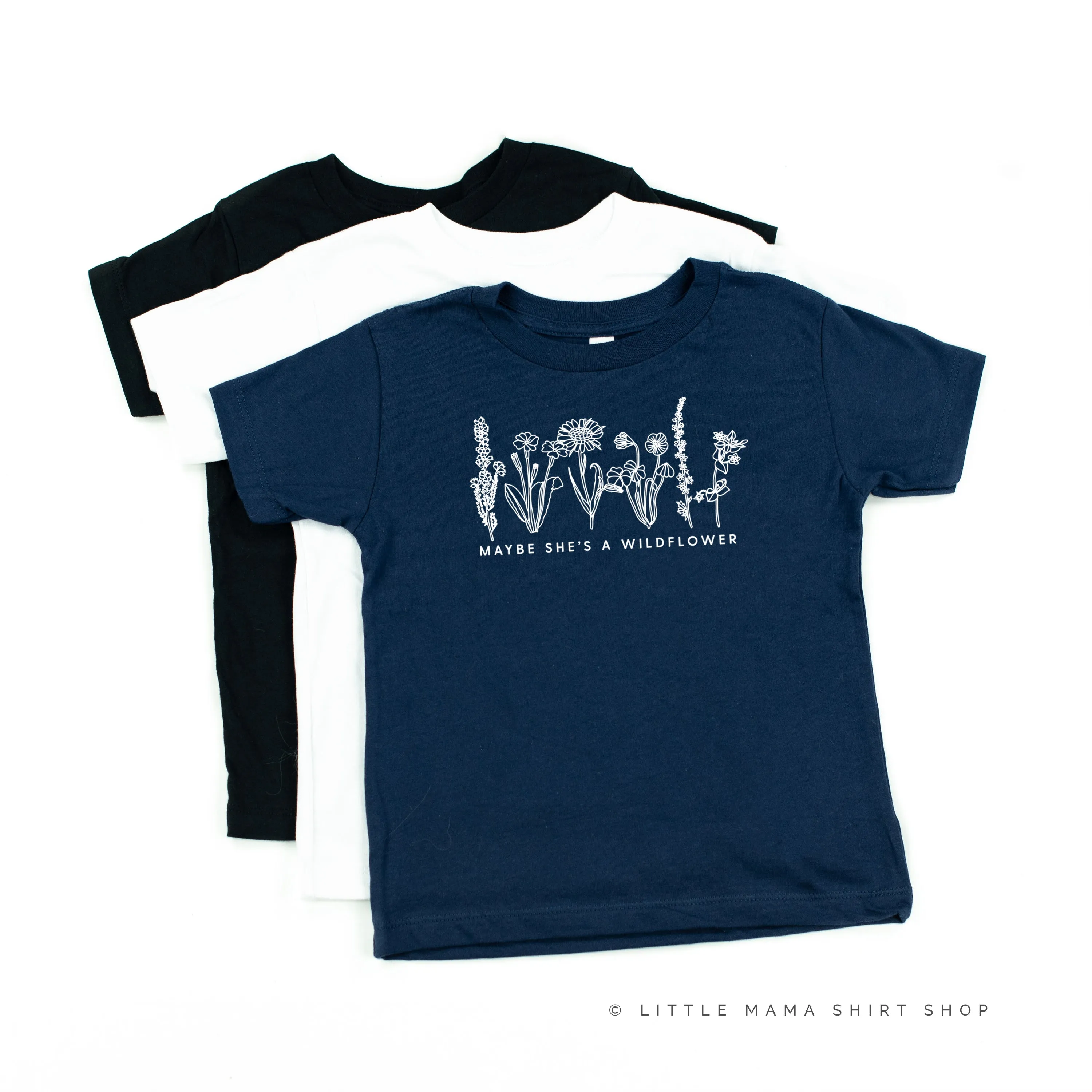 Maybe She's A Wildflower - Child Shirt