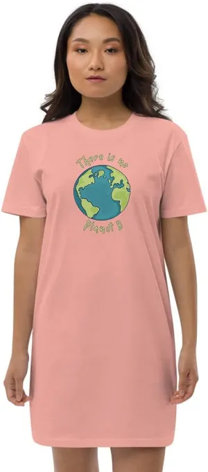 There is no Planet B Lettering Quote Green Text Eco Habits of The Earth Organic Cotton t-Shirt Dress