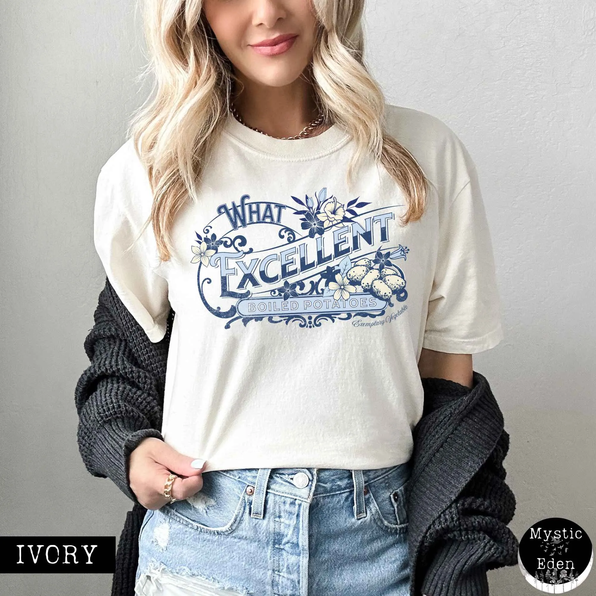 What Excellent Boiled Potatoes Sense and Sensibility - Jane Austen Shirt